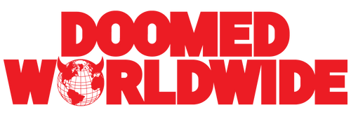 DOOMED WORLDWIDE